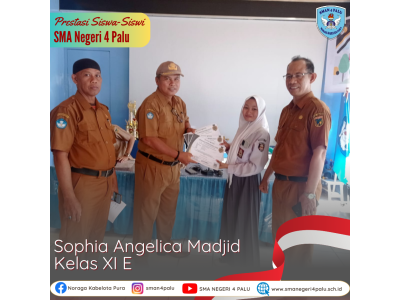 Sophia Angelica Madjid Kelas XI E (Medali Perak dengan Predikat (A) & Medali Perunggu dengan Predika